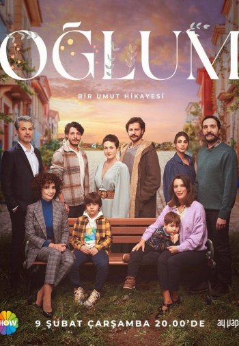 Мой сын постер Мой сын турецкий сериал смотреть онлайн бесплатно в хорошем качестве
