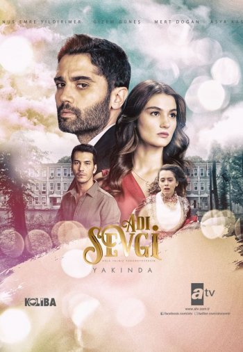 Имя любовь постер Имя любовь турецкий сериал смотреть онлайн бесплатно в хорошем качестве