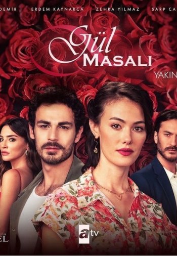 Сказка Роз постер Сказка Роз турецкий сериал смотреть онлайн бесплатно в хорошем качестве