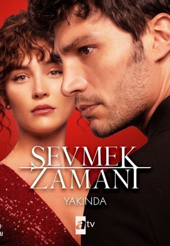 Время любить постер Время любить турецкий сериал смотреть онлайн бесплатно в хорошем качестве