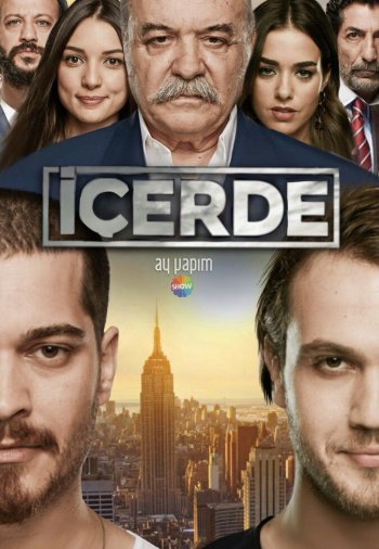 Внутри постер Внутри турецкий сериал смотреть онлайн бесплатно в хорошем качестве
