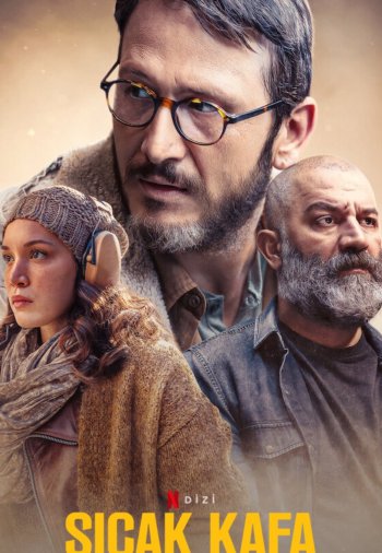 Горячая голова постер Горячая голова турецкий сериал смотреть онлайн бесплатно в хорошем качестве