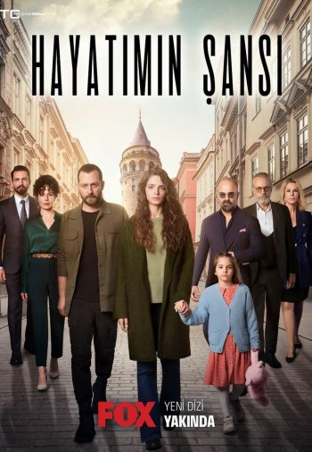 Шанс моей жизни постер Шанс моей жизни турецкий сериал смотреть онлайн бесплатно в хорошем качестве