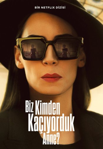 От кого мы убегали, мама постер От кого мы убегали, мама турецкий сериал смотреть онлайн бесплатно в хорошем качестве