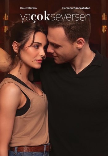 Если сильно полюбишь постер Если сильно полюбишь турецкий сериал смотреть онлайн бесплатно в хорошем качестве
