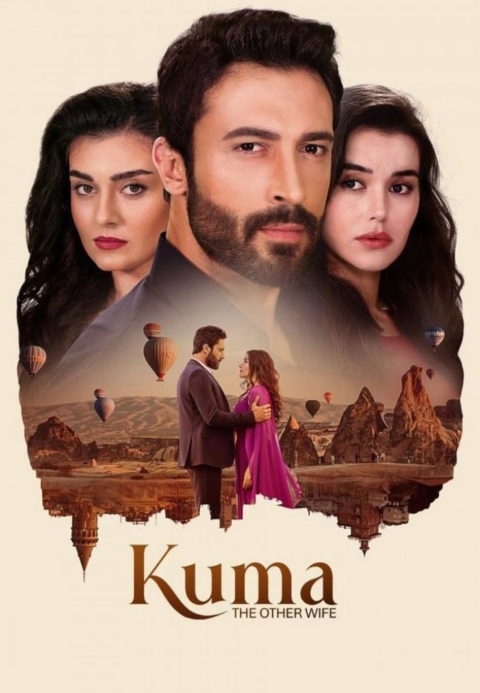 Кума - Другая Жена постер Кума - Другая Жена турецкий сериал смотреть онлайн бесплатно в хорошем качестве